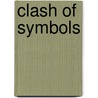 Clash Of Symbols door Brian M. Stableford