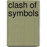 Clash Of Symbols by Brian M. Stableford