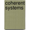 Coherent Systems door Karl Schlechta