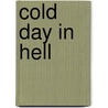 Cold Day in Hell by Richard Hawke