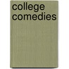 College Comedies door Anon
