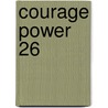 Courage Power 26 by Frank Channing Haddock