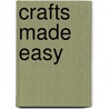 Crafts Made Easy door Simona Hill
