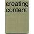 Creating Content