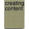 Creating Content door J. Elizabeth Mills
