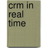 Crm In Real Time by Barton J. Goldenberg