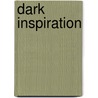 Dark Inspiration door Victionary