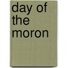 Day Of The Moron door Beam Henry Piper