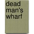 Dead Man's Wharf