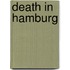 Death In Hamburg