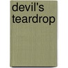 Devil's Teardrop door Clara Miller