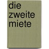 Die zweite Miete by Rotraut Weeber