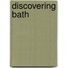 Discovering Bath door Paul Snowdon