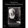 Doctor S Dilemma by George Bernard Shaw