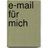 E-Mail für mich