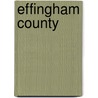 Effingham County by Kate Keller Bourland