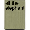 Eli the Elephant door J. Durrell Padgitt