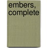 Embers, Complete door Gilbert Parker
