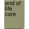 End of Life Care by Policzer Joel