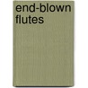 End-blown Flutes door Not Available