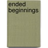 Ended Beginnings by Claudia Panuthos