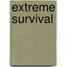 Extreme Survival door Patrick Catel