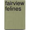 Fairview Felines door Michele Corriel
