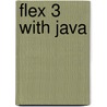 Flex 3 With Java door Satish Kore