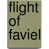 Flight of Faviel door Robert Ernest Vern�De