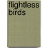 Flightless Birds