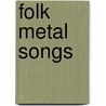 Folk Metal Songs door Not Available