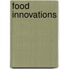 Food Innovations door Bun Sarah