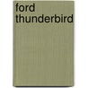 Ford Thunderbird door Frederic P. Miller