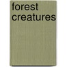 Forest Creatures door Charles Boner