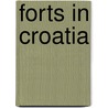 Forts in Croatia door Not Available