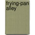 Frying-Pan Alley