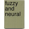 Fuzzy And Neural door Thomas Feuring