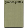 Giraffes/Jirafas by Amelie Von Zumbusch