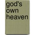 God's Own Heaven
