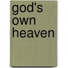 God's Own Heaven by Gene Krenz