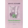 Green Resistance door Anna Adams