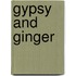Gypsy And Ginger