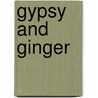 Gypsy And Ginger by Eleanor Farjeon