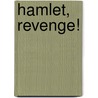 Hamlet, Revenge! by Michael Innes