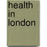 Health in London