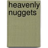 Heavenly Nuggets by Jr. Clyde C. Parker