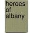 Heroes Of Albany