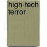 High-Tech Terror door Michael A. Steele