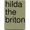 Hilda The Briton door Emma Leslie