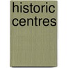 Historic Centres by Not Available